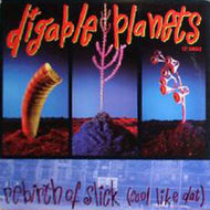 DIGABLE PLANETS / REBIRTH OF SLICK (COOL LIKE DAT)