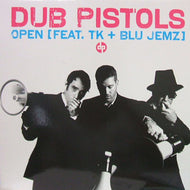 DUB PISTOLS / OPEN (FEAT. TK + BLU JEMZ)