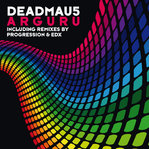 DEADMAU5 / ARGURU