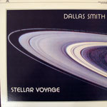 DALLAS SMITH / STELLAR VOYAGE