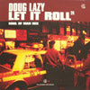 DOUG LAZY / LET IT ROLL 2K