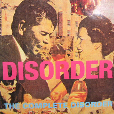 DISORDER / THE COMPLETE DISORDER