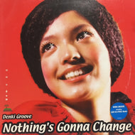 電気グルーヴ / NOTHING'S GONNA CHANGE