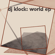DJ KLOCK / WORLD EP