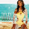 DOUBLE / SUMMERTIME
