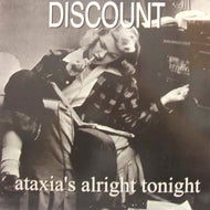 DISCOUNT / ATAXIA'S ALRIGHT TONIGHT