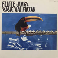 DAVE VALENTIN / FLUTE JUICE