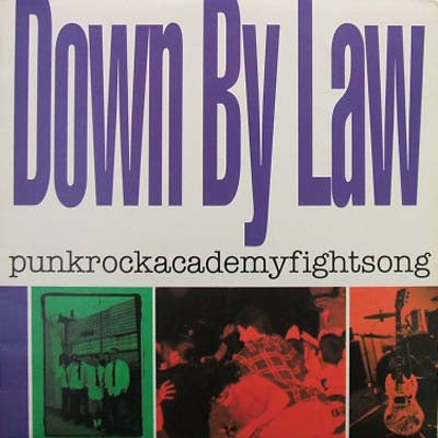 DOWN BY LAW / PUNKROCKACADEMYFIGHTSONG