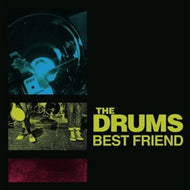 DRUMS / BEST FRIEND