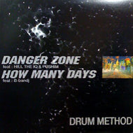 DRUM METHOD / DANGER ZONE