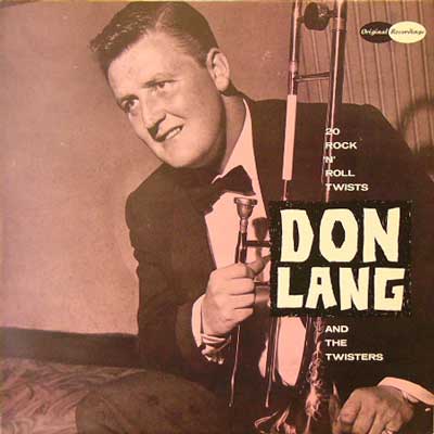 DON  LANG  & THE TWISTERS / 20 ROCK’N'ROLL TWISTS