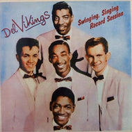 DEL VIKINGS / SWINGING, SINGING RECORD SESSION