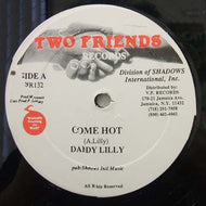 DADDY LILLY / COME HOT