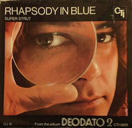 DEODATO / RHAPSODY IN BLUE / SUPER STRUT