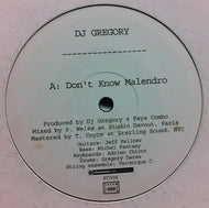 DJ GREGORY / DON'T KNOW MALENDRO