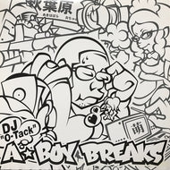 DJ O-TACK / A-BOY BREAKS