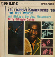 ART BLAKEY / DIZZY GILLESPIE / LES LIAISONS DANGEREUSES / THE COOL WOLD