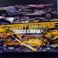 DA BEAT MINERZ / BRACE 4 IMPAK