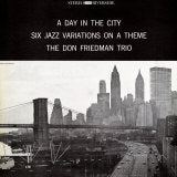 DON FRIEDMAN TRIO / A DAY IN THE CITY