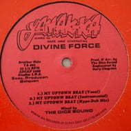 DIVINE FORCE / MY UPTOWN BEAT