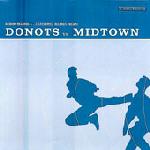 DONOTS VS MIDTOWN / SPLIT