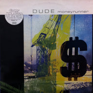 DUDE / MONEY RUNNER