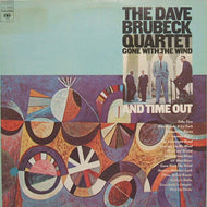 DAVE BRUBECK QUARTET / GONE WITH THE WIND / TIME OUT