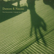 DAMON & NAOMI / THE NAVIGATOR