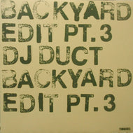 DJ DUCT / BACKYARD EDIT PT.3