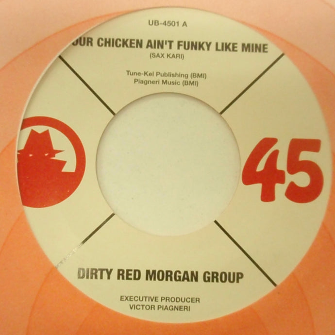 DIRTY RED MORGAN GROUP / YOUR CHICKEN AIN'T FUNKY LIKE MINE