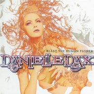 DANIELLE DAX / BLAST THE HUMAN FLOWER