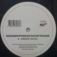 DA DAMN PHREAK NOIZ PHUNK / GRAND ROYAL