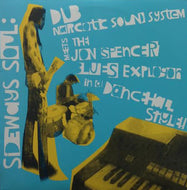 DUB NARCOTIC SOUND SYSTEM meets JON SPENCER BLUES EXPLOSION / SIDEWAYS SOUL