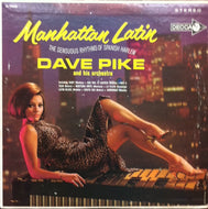 DAVE PIKE AND HIS ORCHESTRA / MANHATTAN LATIN