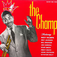 DIZZY GILLESPIE / THE CHAMP