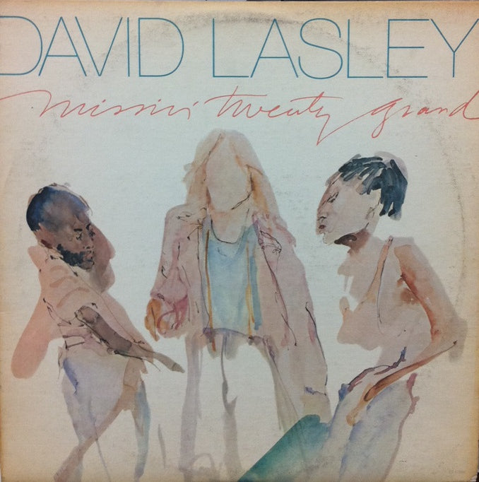DAVID LASLEY / MISSIN' TWENTY GRAND