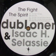 DUBLONER & ISAAC H. SELASSIE / THE FIGHT, THE SPIRIT