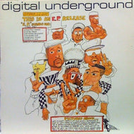 DIGITAL UNDERGROUND / THIS IS AN E.P. RELEASE