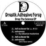 DRASTIK ADHESIVE FORCE / DROP THE SCIENCE EP
