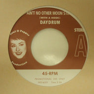 DAYDRUM / AIN'T NO OTHER MOON STRUT