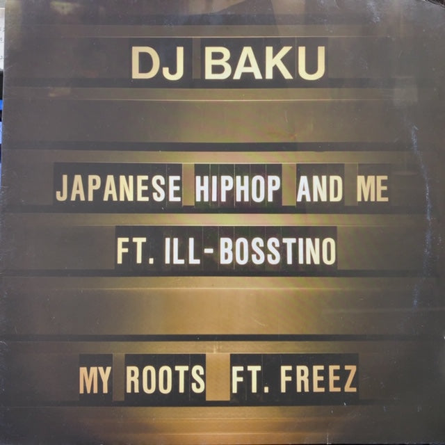 DJ BAKU / JAPANESE HIPHOP AND ME / MY ROOTS – TICRO MARKET