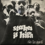 DE LA SOUL / STAKES IS HIGH