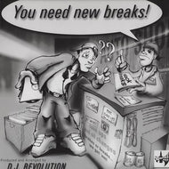 DJ REVOLUTION / YOU NEED NEW BREAKS