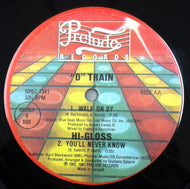 D TRAIN / WALK ON BY