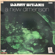 DANNY BREAKS / A NEW DIMENSION