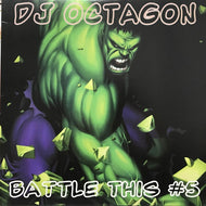 DJ OCTAGON / BATTLE THIS #5