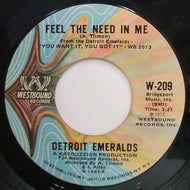 DETROIT EMERALDS / FEEL THE NEED IN ME