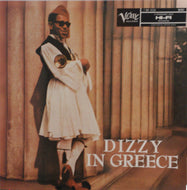 DIZZY GILLESPIE / DIZZY IN GREECE