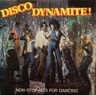 DISCO DYNAMITE! / NON-STOP HITS FOR DANCING