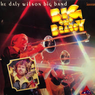 DALY WILSON BIG BAND / BIG 'N' BRASSY